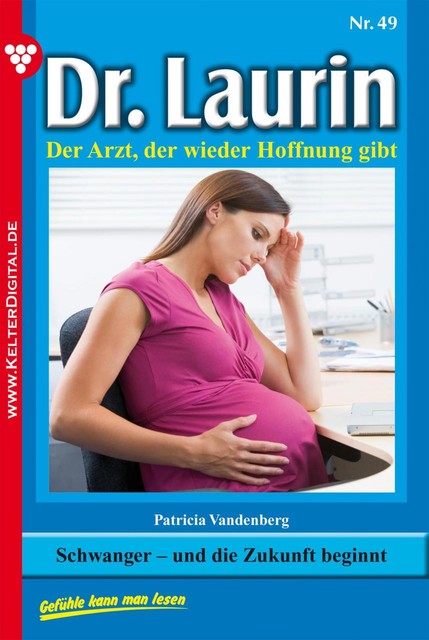 Dr. Laurin 49 – Arztroman, Patricia Vandenberg