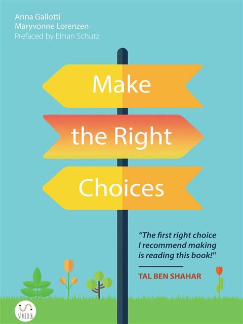Make The Right Choices, Anna Gallotti, Maryvonne Lorenzen