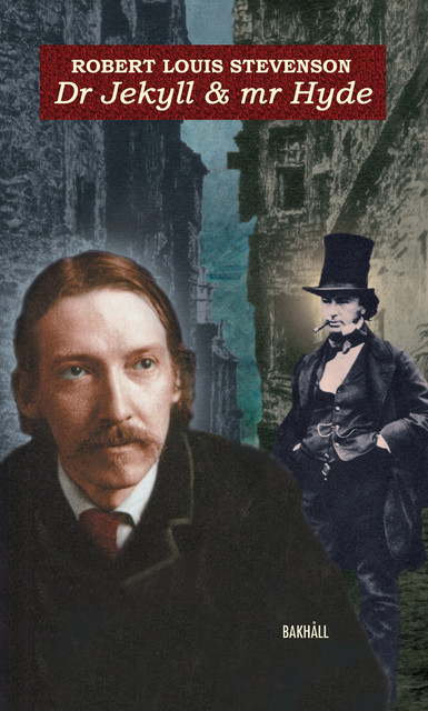 Dr Jekyll och mr Hyde, Robert Louis Stevenson