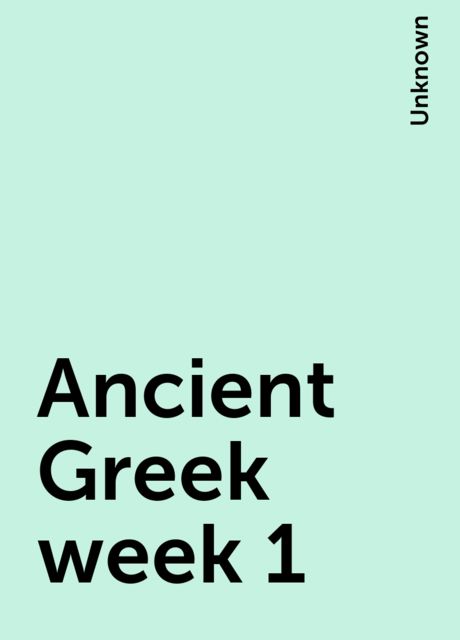 Ancient Greek week 1, 