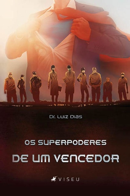 Os superpoderes de um vencedor, Luiz Dias