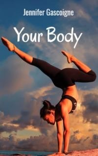 Your Body, Jennifer Gascoigne