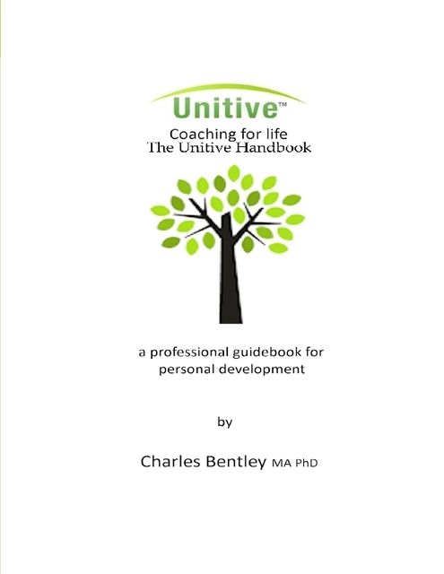 Coaching for Life – The Unitive Handbook, Charles Bentley MA