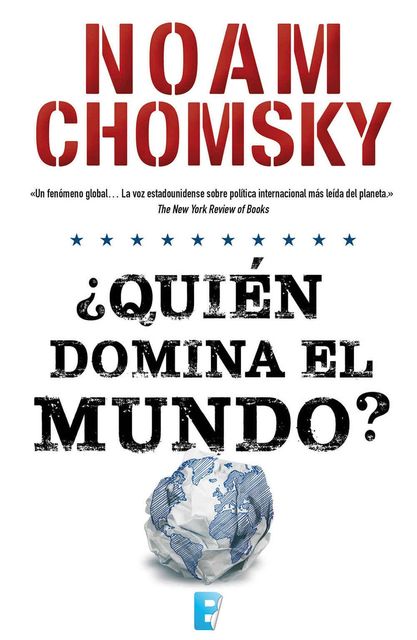 Quién domina el mundo, Noam Chomsky