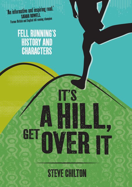 It's a Hill, Get Over It, Steve Chilton