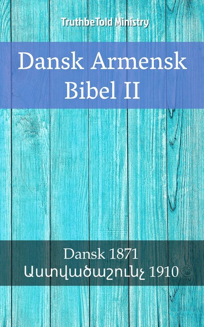 Dansk Armensk Bibel II, Bible Society Armenia