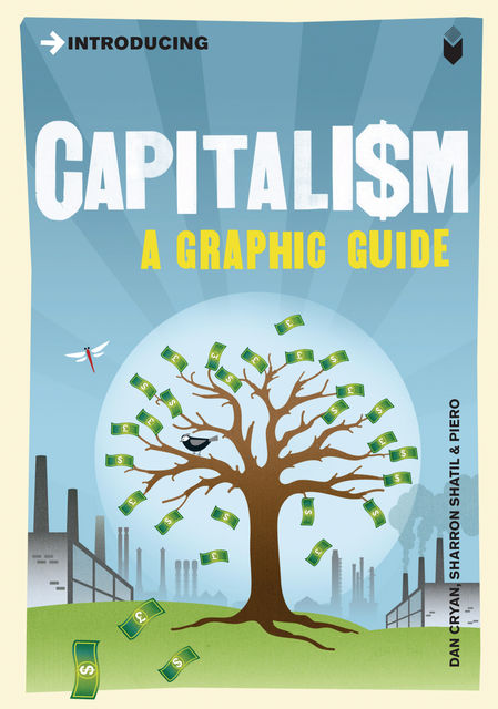 Capitalism, Dan Cryan, Piero, Sharron Shatil