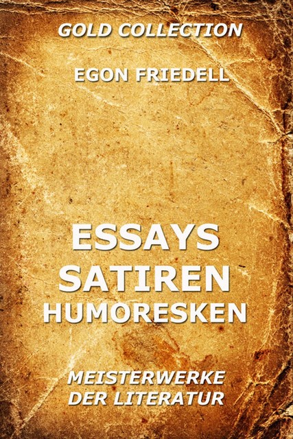 Essays, Satiren, Humoresken, Egon Friedell