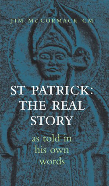 Saint Patrick: The Real Story, Jim McCormack