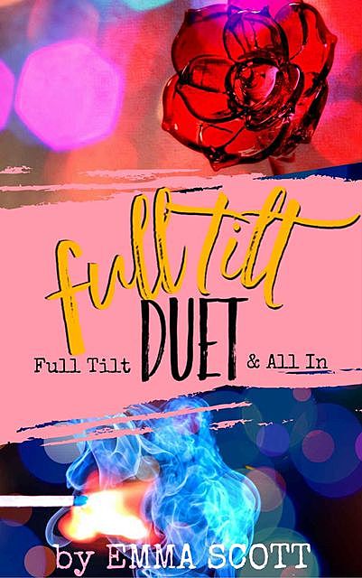 Full Tilt Duet Box Set, Emma Scott