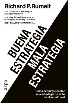 Buena estrategia / Mala estrategia, Richard P. Rumelt