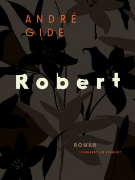 Robert, André Gide