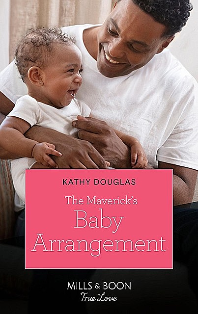 The Maverick's Baby Arrangement, Kathy Douglass