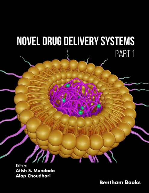 Novel Drug Delivery Systems (Part 1), Alap Choudhari, At ish S. Mundada