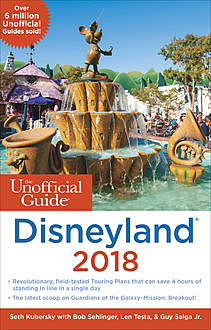 The Unofficial Guide to Disneyland 2018, Seth Kubersky, Bob Sehlinger