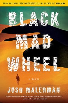 Black Mad Wheel, Josh Malerman