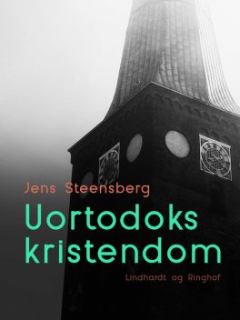 Uortodoks kristendom, Jens Steensberg