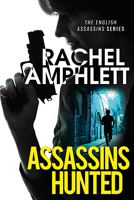 Assassins Hunted, Rachel Amphlett