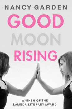 Good Moon Rising, Nancy Garden