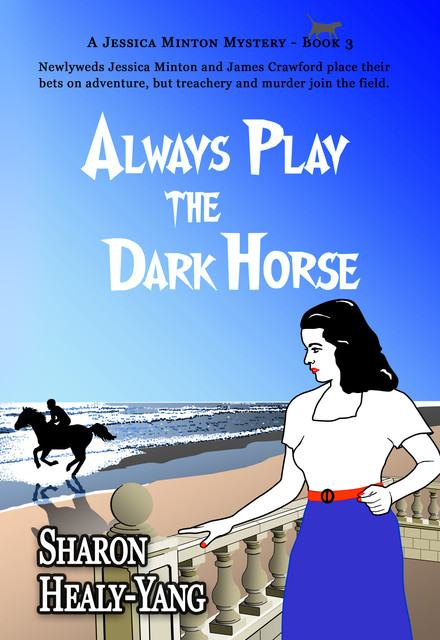 Always Play the Dark Horse, Sharon Healy Yang
