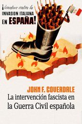 La Intervención Fascista En La Guerra Civil Española, John F. Coverdale