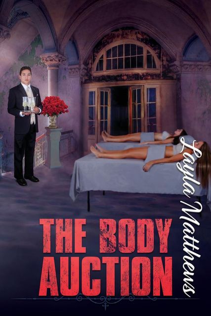 The Body Auction, Layla Matthews