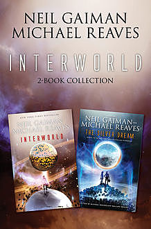 InterWorld 2-Book Collection, Neil Gaiman, Michael Reaves