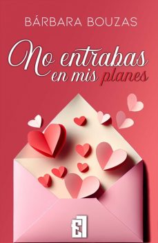 No entrabas en mis planes, Bárbara Bouzas
