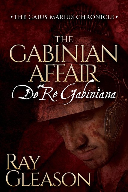 The Gabinian Affair, Ray Gleason