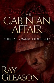 The Gabinian Affair, Ray Gleason