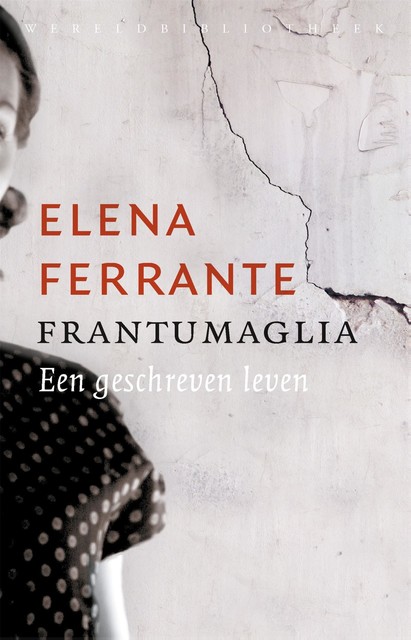 Frantumaglia, Elena Ferrante