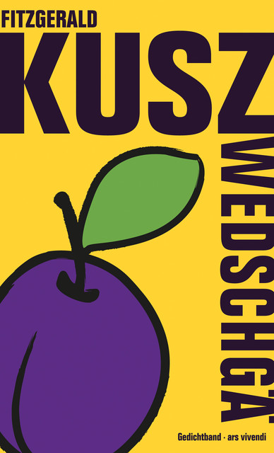 Zwedschgä (eBook), Fitzgerald Kusz