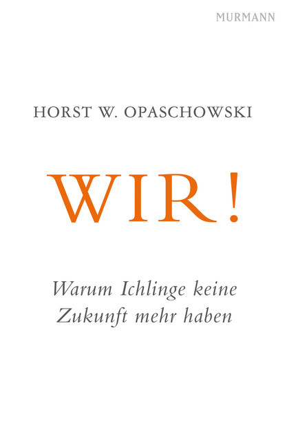 WIR, Horst W. Opaschowski