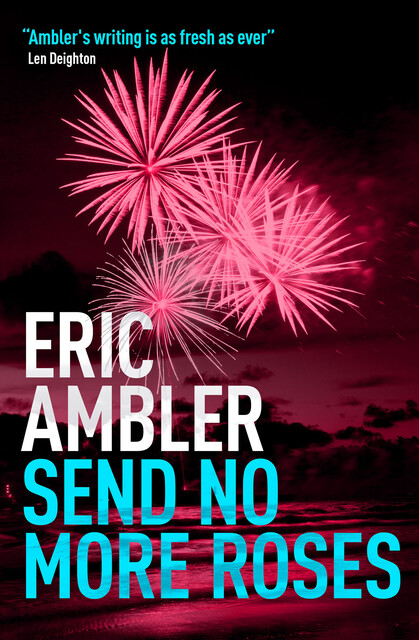 Send No More Roses, Eric Ambler
