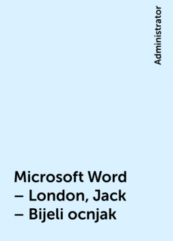 Microsoft Word – London, Jack – Bijeli ocnjak, 