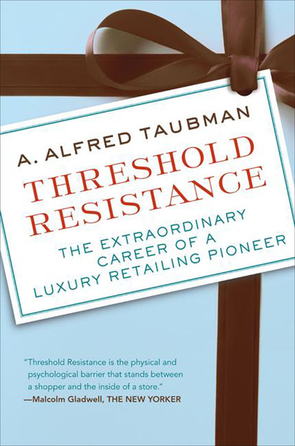 Threshold Resistance, A.Alfred Taubman