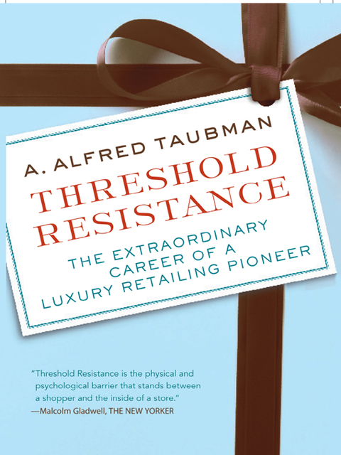 Threshold Resistance, A.Alfred Taubman