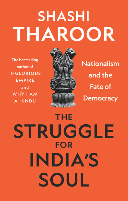 The Struggle for India's Soul, Shashi Tharoor