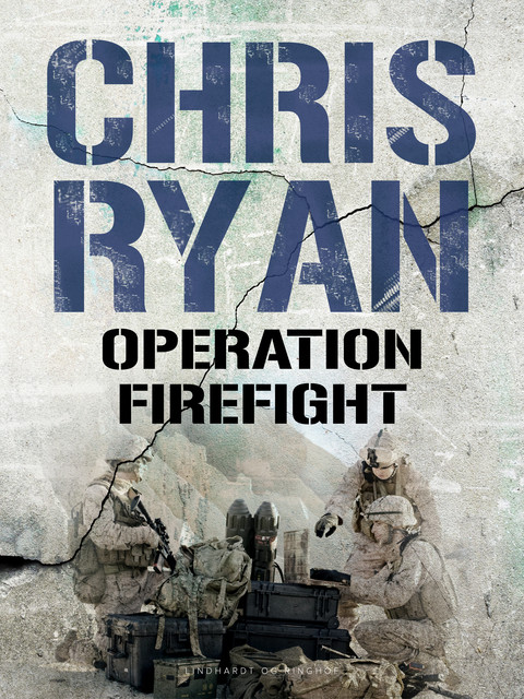 Operation Firefight, Chris Ryan