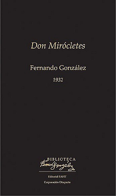 Don Mirócletes, Fernando González