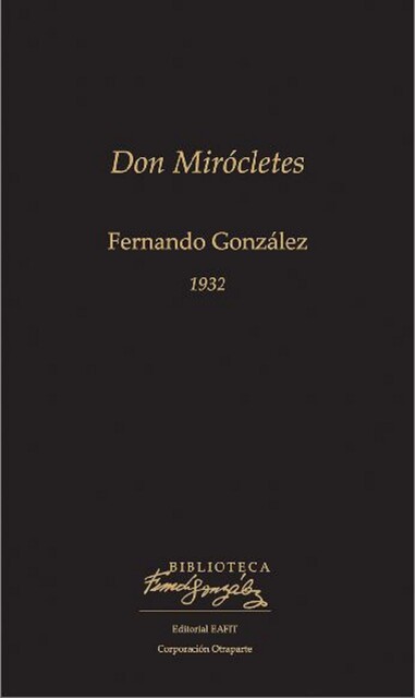 Don Mirócletes, Fernando González