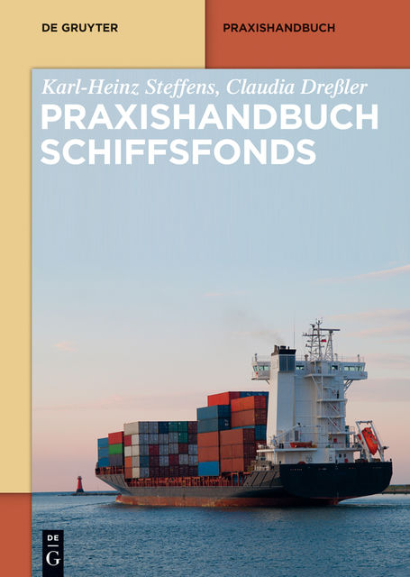 Praxishandbuch Schiffsfonds, Claudia Dreßler, Karl-Heinz Steffens