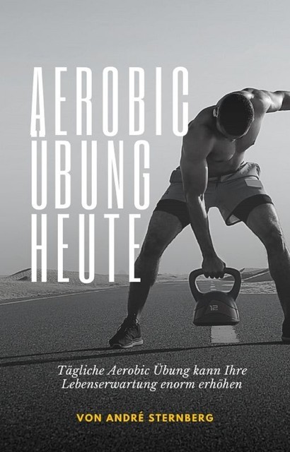 Aerobic Übung Heute, André Sternberg