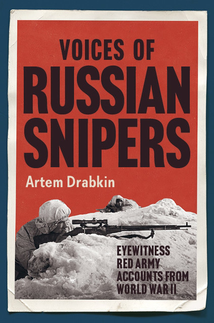 Voices of Russian Snipers, John Walter, Artem Drabkin