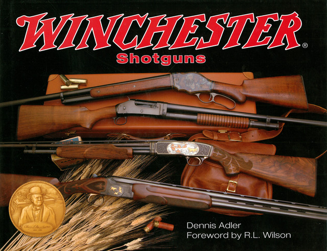 Winchester Shotguns, Dennis Adler