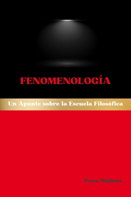 Fenomenología, Pons Malleus