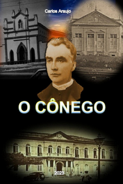 O Cônego, Carlos Araujo