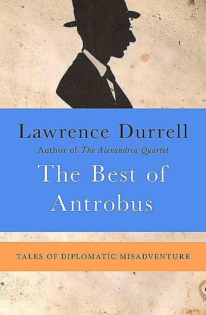 The Best of Antrobus, Lawrence Durrell