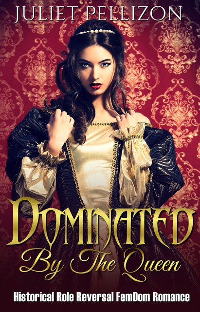 Dominated By The Queen, Juliet Pellizon