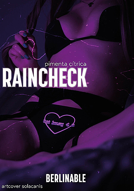 Raincheck, Pimenta Cítrica